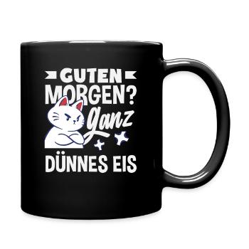 Guten Morgen Ganz dünnes Eis Katze - Tasse einfarbig - Schwarz - Rechts