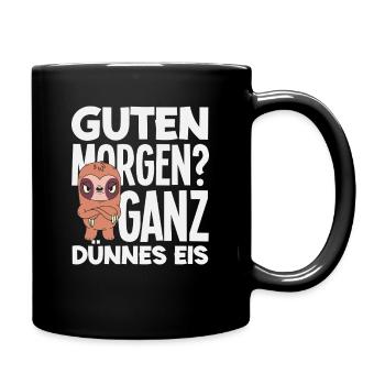 Guten Morgen Ganz dünnes Eis Faultier - Tasse einfarbig - Schwarz - Rechts