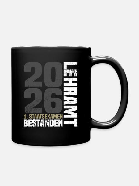 1. Staatsexamen Lehramt 2026 - Tasse einfarbig - Schwarz