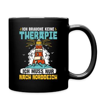 Nordsee Urlaub BRAUCH KEINE THERAPIE MUSS NACH - Tasse einfarbig - Schwarz - Rechts