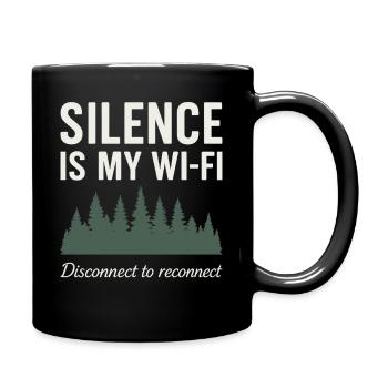 Silence is my Wi-Fi: Nature motif with trees - Full Colour Mug - black - Right