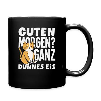 Guten Morgen Ganz dünnes Eis Katze - Tasse einfarbig - Schwarz - Rechts