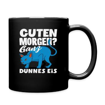 Guten Morgen Ganz dünnes Eis Katze - Tasse einfarbig - Schwarz - Rechts