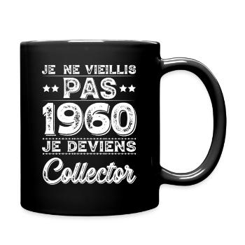 I Don't Age 1960 I Become a Collector - Full Colour Mug - black - Right