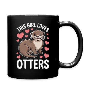 Otter Spruch Mädchen Lustiges Otter Geschenk - Tasse einfarbig - Schwarz - Rechts