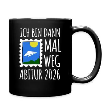 Ich bin dann mal weg | Abi 26 | Abitur Geschenk - Tasse einfarbig - Schwarz - Rechts
