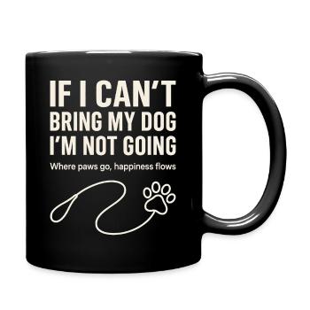Wenn Ich Meinen Hund Nicht Mitnehmen Kann - Tasse einfarbig - Schwarz - Rechts