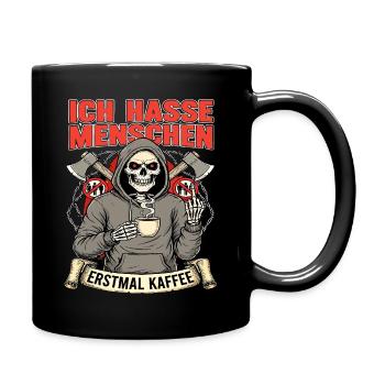 Ich Hasse Menschen Erstmal Kaffee Skelett Fun - Tasse einfarbig - Schwarz - Rechts