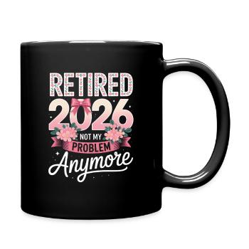 Retraité 2026 : Munitions Not My Problem - Mug uni - noir - Droite