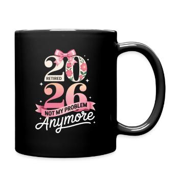 Retraité 2026 n’est plus mon problème - Mug uni - noir - Droite