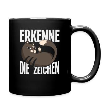 Erkenne die Zeichen - Freche Katzen-Message - Tasse einfarbig - Schwarz - Rechts