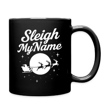 Sleigh My Name Funny Santa Noël Famille de Noël - Mug uni - noir - Droite