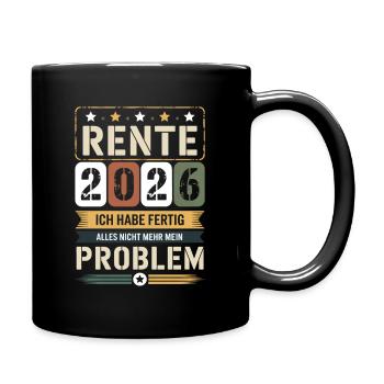 Rente 2026 Ich habe fertig - Tasse einfarbig - Schwarz - Rechts