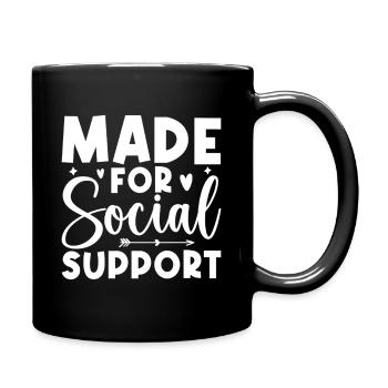 Social Worker Quote Made For Social Support Social - Tasse einfarbig - Schwarz - Rechts
