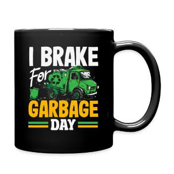 Garbage Day is my favorite day - Full Colour Mug - black - Right