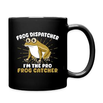 Frog Catcher Dispatcher The Pro Frog - Tasse einfarbig - Schwarz - Rechts
