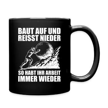 Dicton pour les artisans : Construis et démolis - Mug uni - noir - Droite