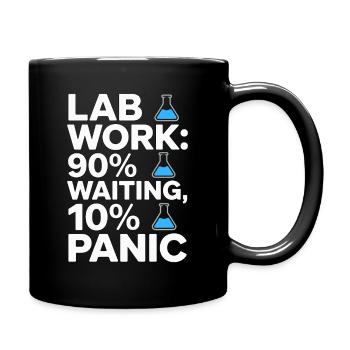 Lab Work 90% Waiting 10% Panic Clinical Lab - Tasse einfarbig - Schwarz - Rechts