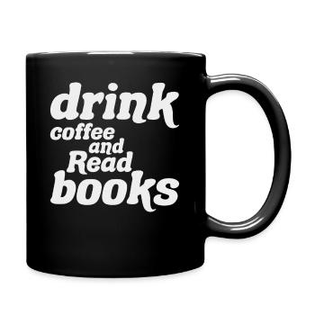 Kaffee trinken und Bücher lesen Originalgeschenk - Tasse einfarbig - Schwarz - Rechts