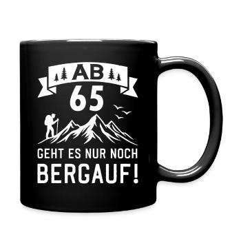 Ab 65 Geht Es Nur noch Bergauf 65 Jahre Geburtstag - Tasse einfarbig - Schwarz - Rechts