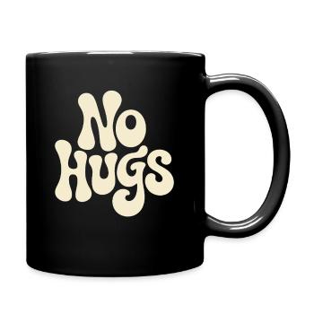 No Hugs Bitte Abstand Halten Umarmung Anti Social - Tasse einfarbig - Schwarz - Rechts