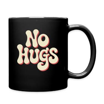No Hugs Please Keep Your Distance Hug Anti Social - Full Colour Mug - black - Right
