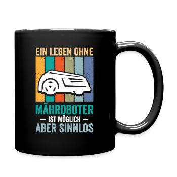 A life without robotic lawnmowers - Full Colour Mug - black - Right