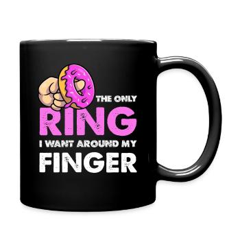 Nur der Donut-Ring am Finger - Tasse einfarbig - Schwarz - Rechts