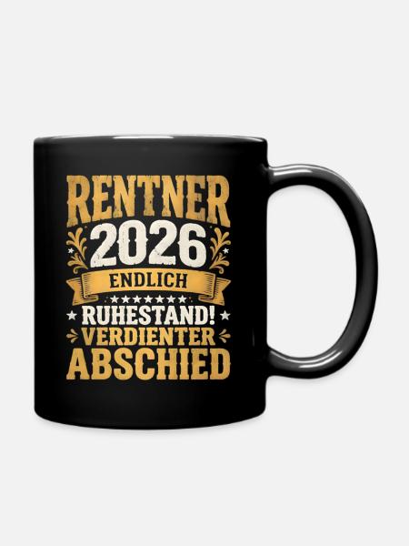 Rentner 2026 Verdienter Ruhestand Abschied - Tasse einfarbig - Schwarz