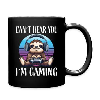 Kannst du mich hören? Gaming Faultier - Tasse einfarbig - Schwarz - Rechts