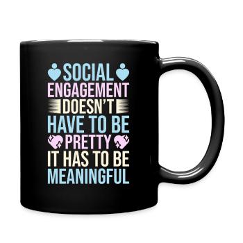 Social Worker Quote Has To Be Meaningful Social - Full Colour Mug - black - Right