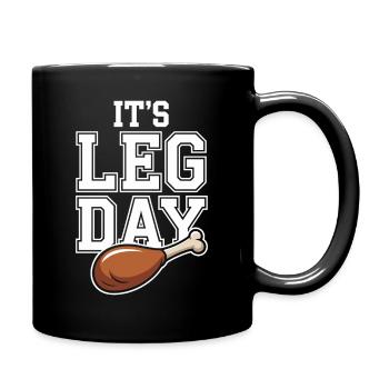 It's Leg Day Gym Cheat Day Bein Training Fitness - Tasse einfarbig - Schwarz - Rechts
