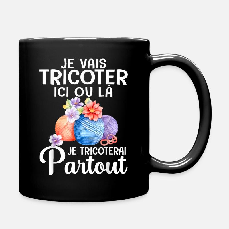 I'm going to knit here or there, I'll knit everywhere - Full Colour Mug - black