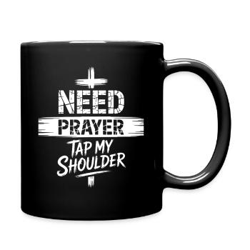 Brauche Gebet, tipp mir auf die Schulter - Tasse einfarbig - Schwarz - Rechts