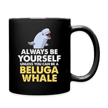 Sei du selbst – Beluga Spruch - Tasse einfarbig - Schwarz - Rechts
