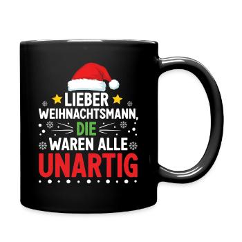 Lieber Weihnachtsmann Unartig Statement - Tasse einfarbig - Schwarz - Rechts