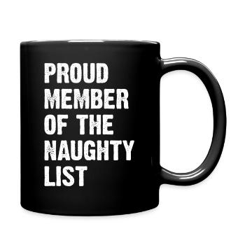Proud Member Of The Naughty List - Tasse einfarbig - Schwarz - Rechts