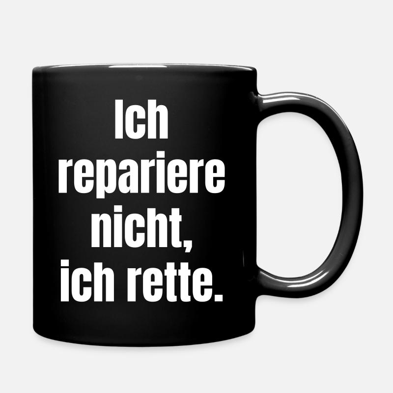 Ich rette, nicht reparieren - Tasse einfarbig - Schwarz