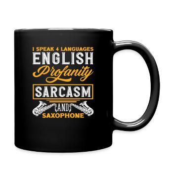 Ich Spreche 4 Sprachen Sarkasmus Saxophon Lustig - Tasse einfarbig - Schwarz - Rechts