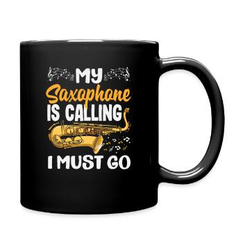 Mein Saxophon Ruft, Ich Muss Gehen Lustig - Tasse einfarbig - Schwarz - Rechts