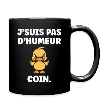 Canard grognon COIN - Mug uni - noir - Droite