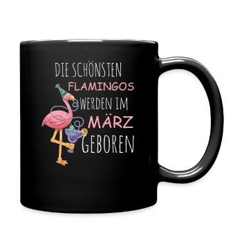 March Birthday Flamingo Saying Funny - Full Colour Mug - black - Right