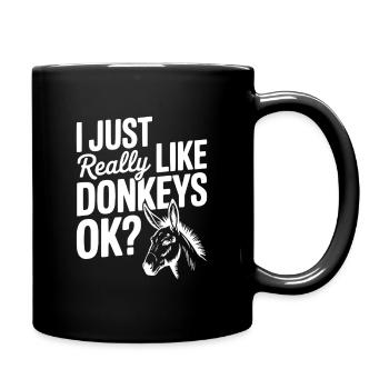 Ich mag Esel einfach wirklich sehr, okay? - Tasse einfarbig - Schwarz - Rechts
