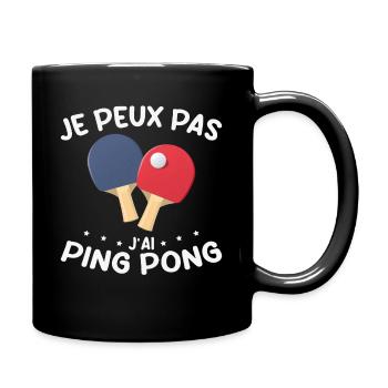 Je Peux Pas J'ai Ping Pong - Mug uni - noir - Droite