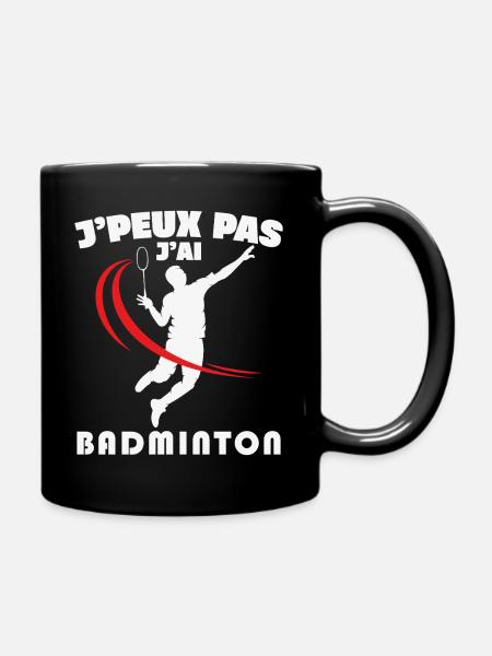 Je Peux Pas J'ai Badminton - Mug uni - noir