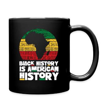 Schwarze Geschichte ist amerikanische Geschichte – Afrikanisch - Tasse einfarbig - Schwarz - Rechts