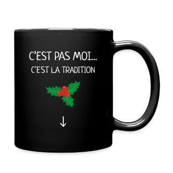 C’est Pas Moi C’est La Tradition Humour Noël Gui - Mug uni - noir - Droite