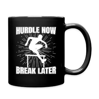 Track Athletics Hurdle Now Break Later - Tasse einfarbig - Schwarz - Rechts