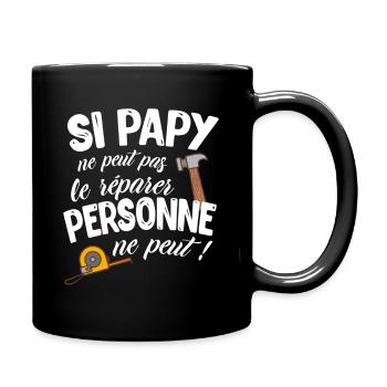 Si Papi Ne Peut Pas Le Réparer Personne Ne Peut - Mug uni - noir - Droite
