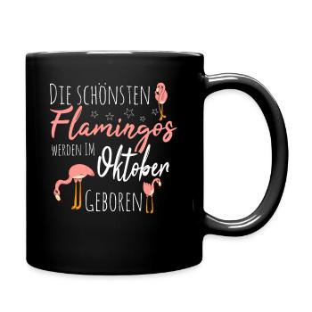 October Birthday Flamingo Saying Funny - Full Colour Mug - black - Right
